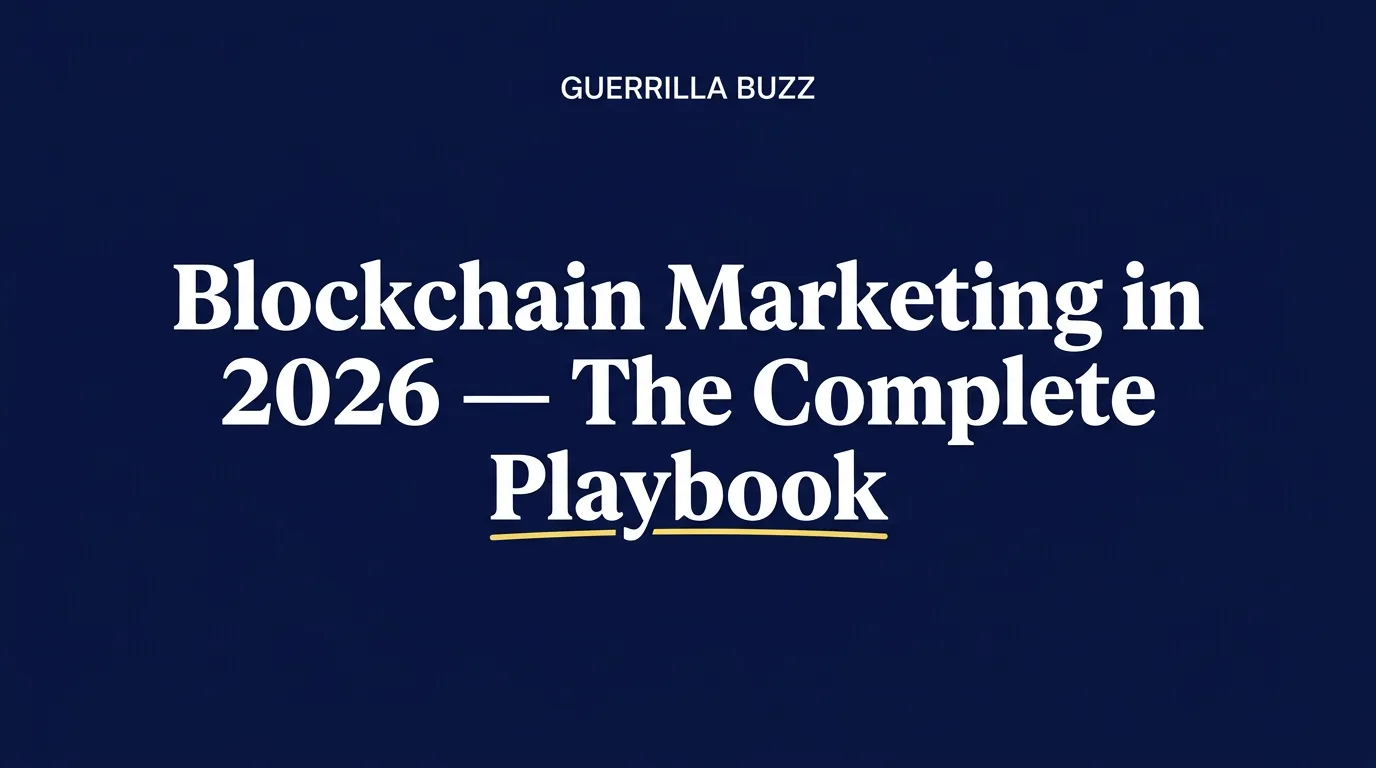 Blockchain Marketing in 2026: The Complete Playbook