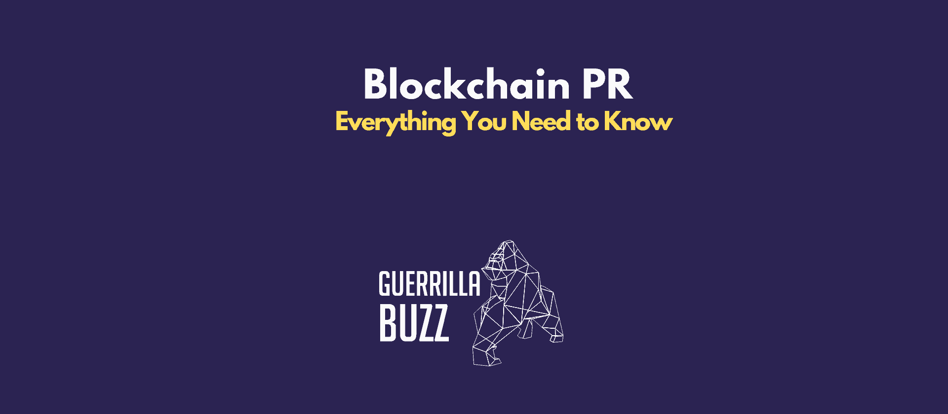Blockchain PR - Everything You Need to Know (2025)