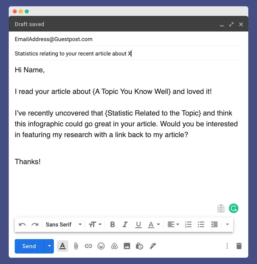 Good Email for crypto link building that reads: Hi Name, I read your article about {A Topic You Know Well} and loved it! I’ve recently uncovered that {Statistic Related to the Topic} and think this infographic could go great in your article. Would you be interested in featuring my research with a link back to my article? Thanks!