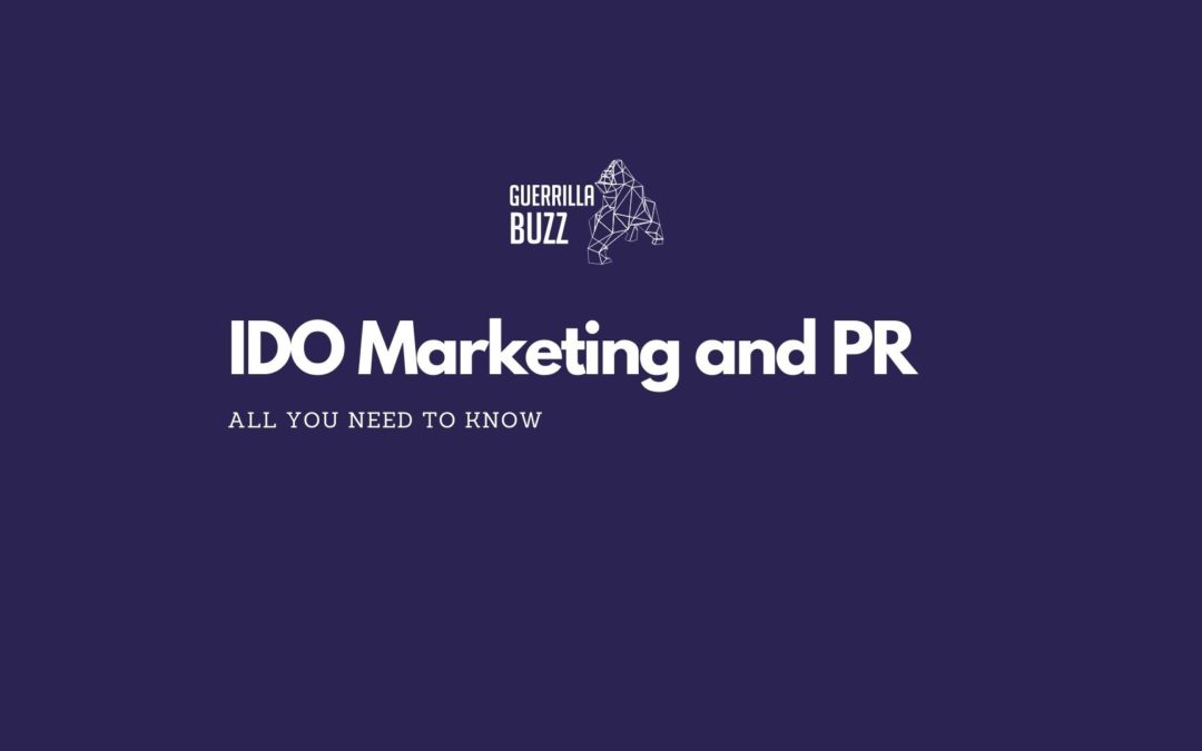 IDO Marketing and PR: All You Need to Know About