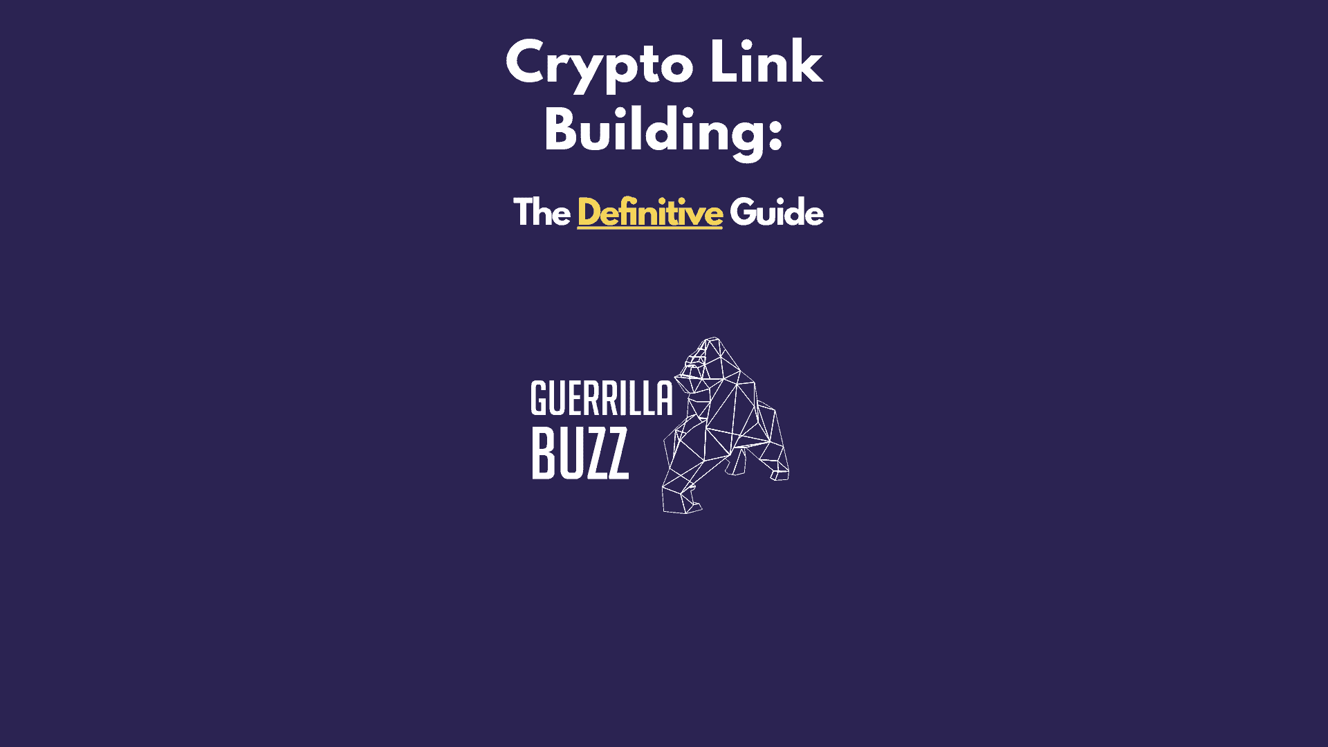 Crypto Link Building GuerrillaBuzz