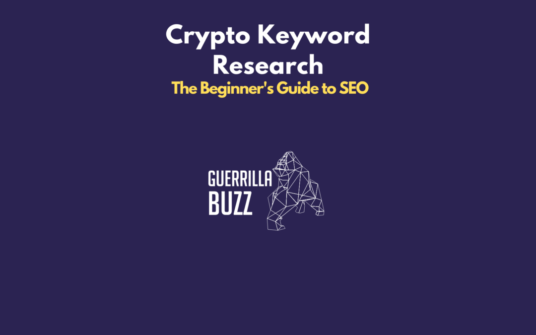 Crypto Keyword Research: The Beginner’s Guide to SEO