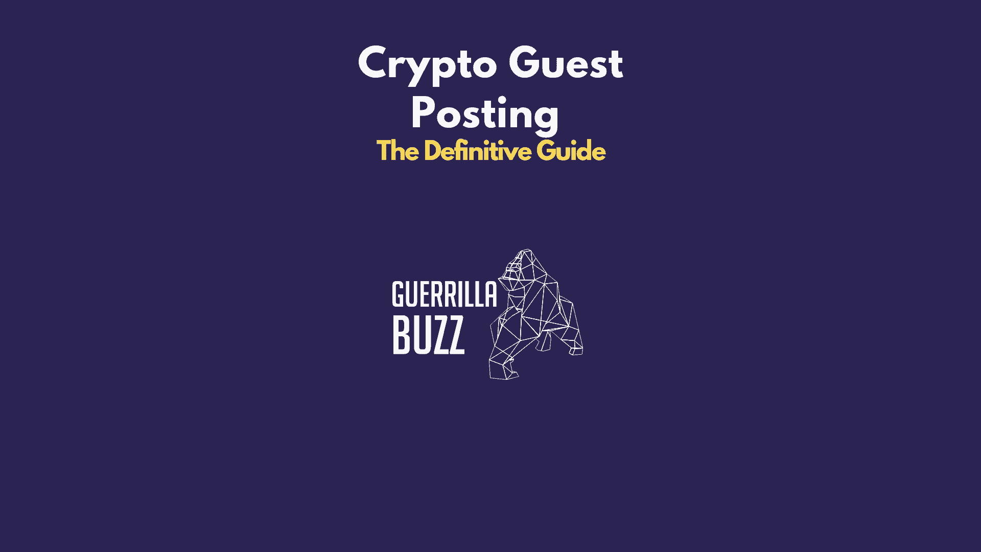 Crypto Guest Posting Feature Image GuerrillaBuzz