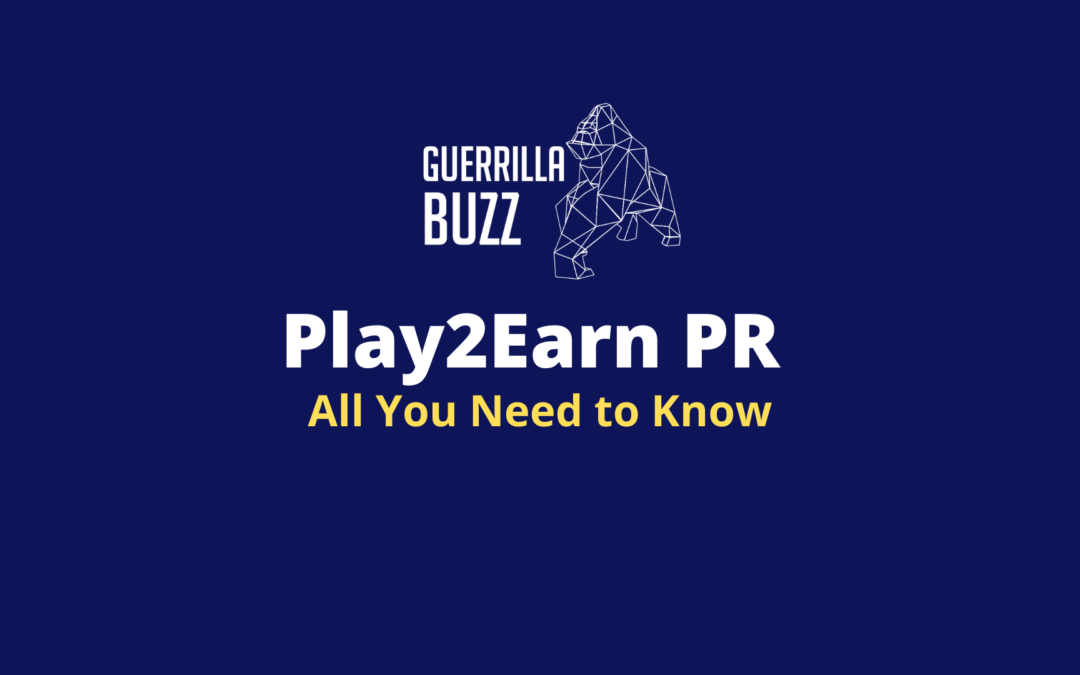 Play2Earn PR – Everything You Need to Know