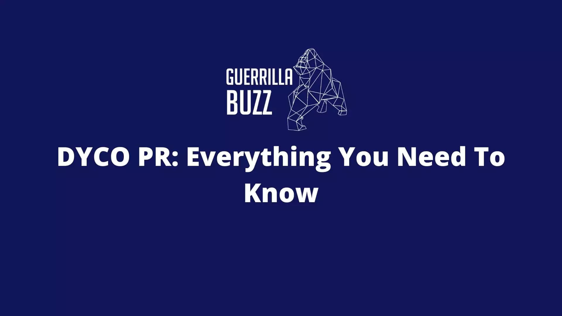 DYCO PR: Everything You Need to Know