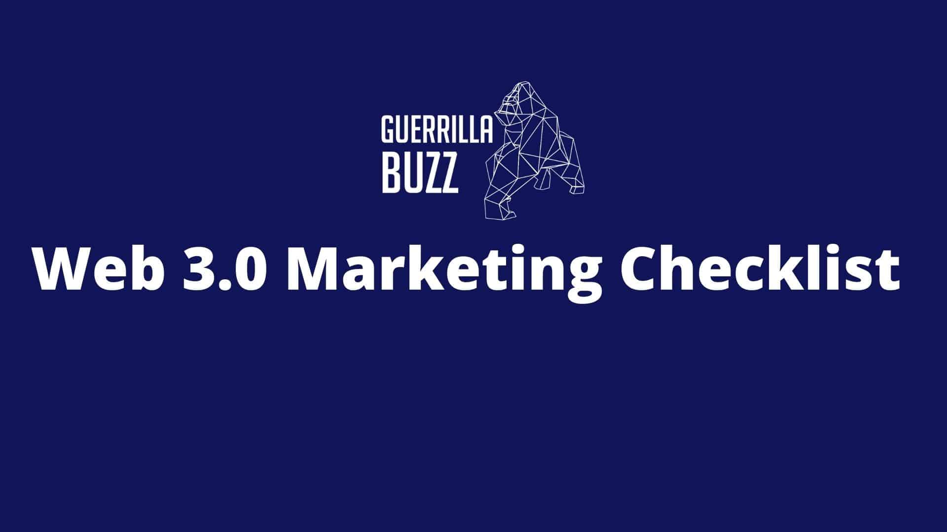 The Only Web 3.0 Marketing Checklist Youll Need Guerrillabuzz Feature Image
