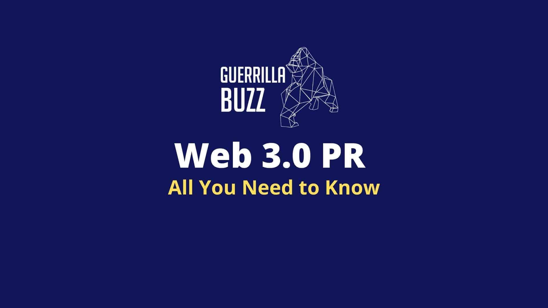 Web 3.0 PR GuerrillaBuzz Feature Image