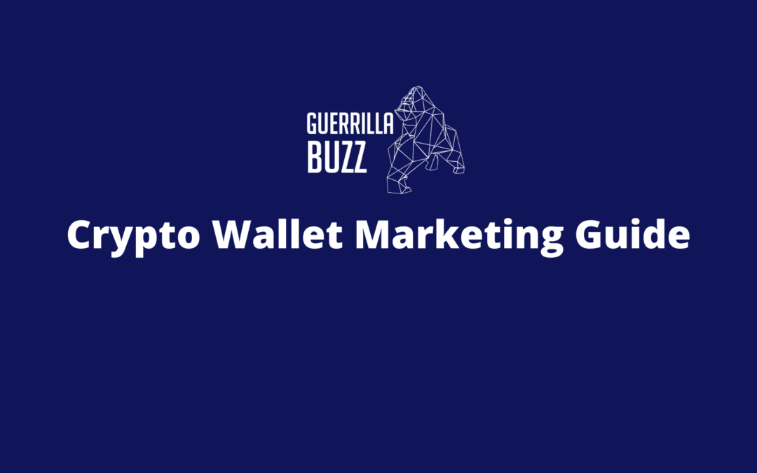 Crypto Wallet Marketing: How to Drive Users to Your Wallet