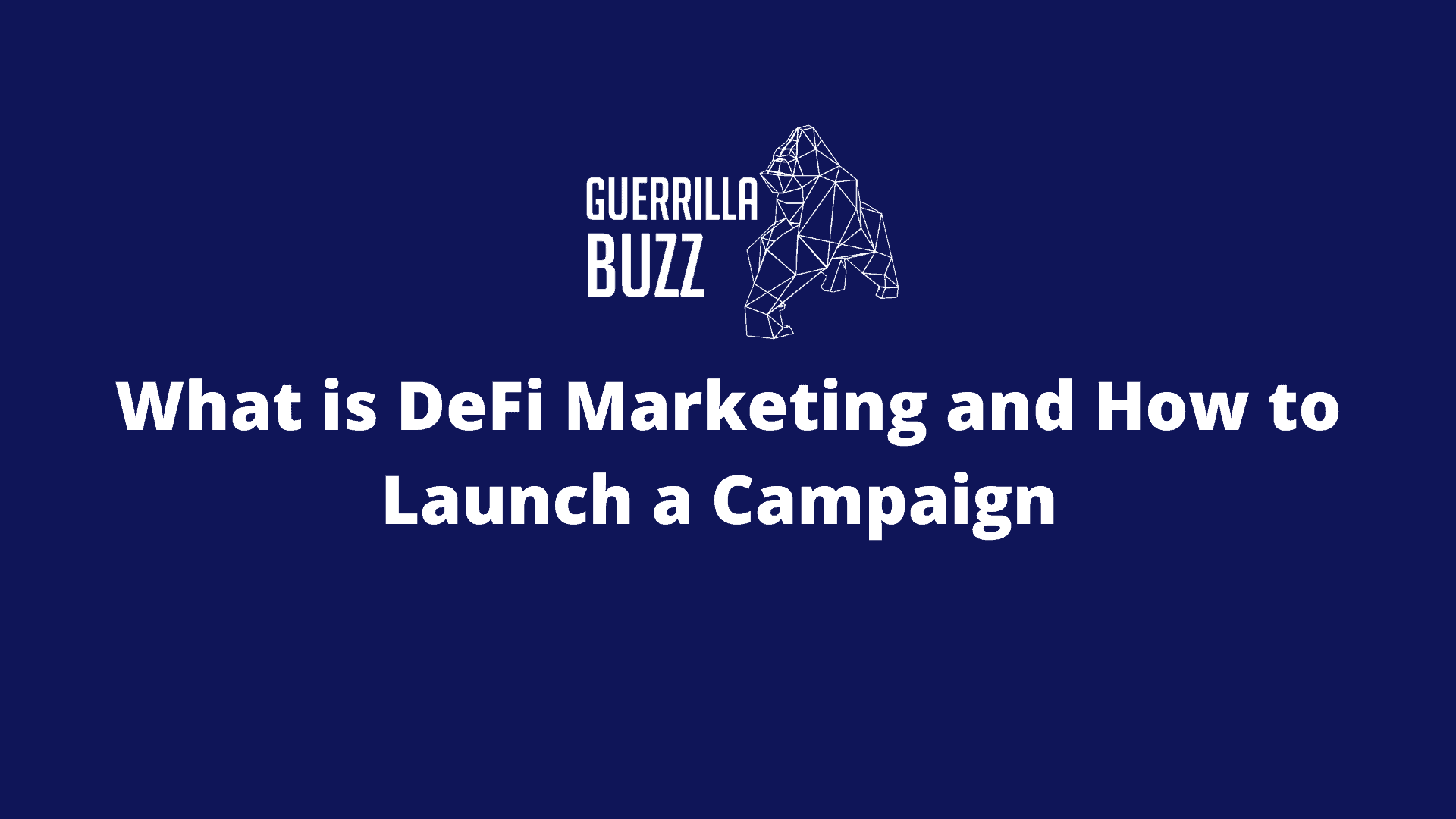 What is DeFi Marketing and How to Launch a Campaign 