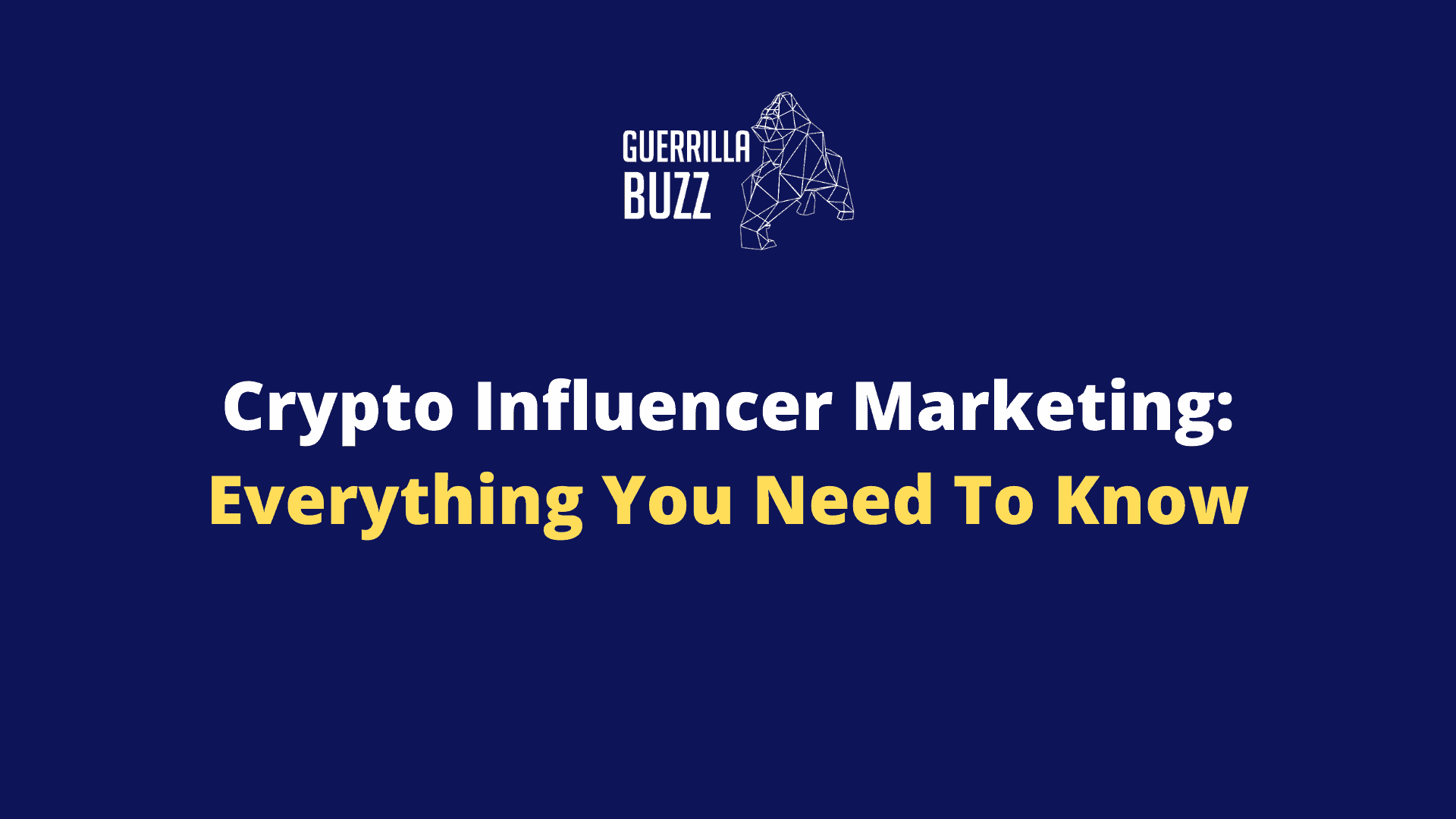 Crypto Influencer Marketing Everything You Need To Know Guerrillabuzz